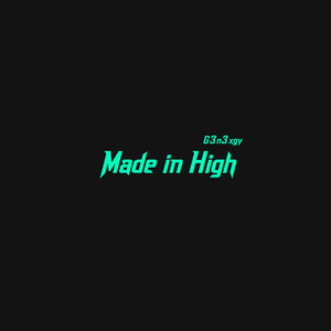 Made in High