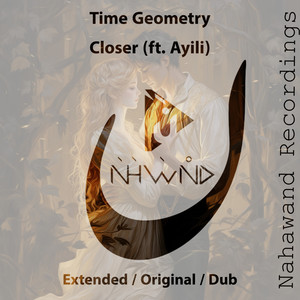 Closer (feat. Ayili) (Extended Dub Mix)