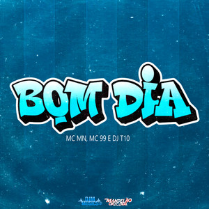 Bom Dia (Explicit)