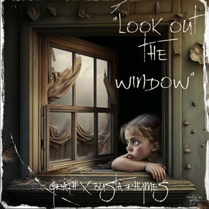 Look Out The Window (Explicit)