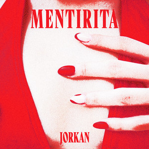 MENTIRITA (Explicit)