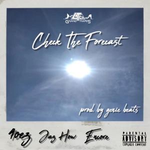 Check The Forecast (feat. Jaz How & Encore) [Explicit]