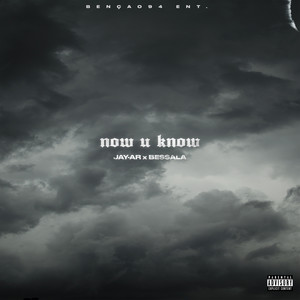 Now U Know (Explicit)