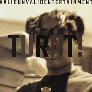 TURNT! (Explicit)