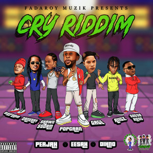 Cry Riddim (Explicit)