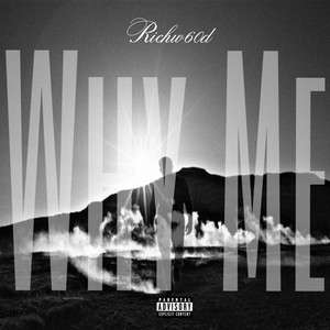 Why Me (Explicit)