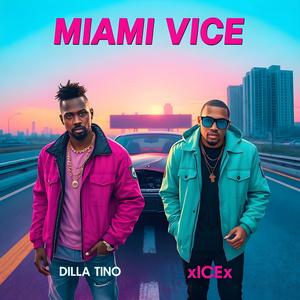 MIAMI VICE (Explicit)