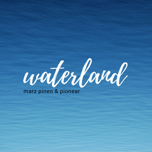 Waterland (Explicit)