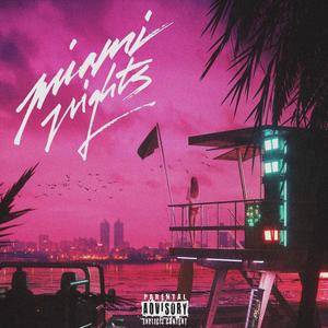 Miami Nights (Explicit)