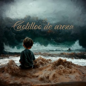 Castillos de Arena (Explicit)