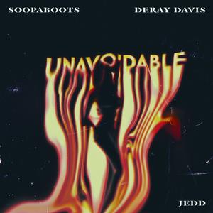 UNavoidABLE (feat. DeRay Davis & JEDD)
