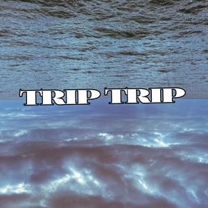 TRIP TRIP (feat. GHØST!) [Explicit]