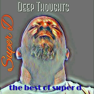 The Best of Super D, Vol. 1: Deep Thoughts