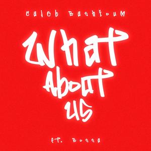What About Us(feat. Bossa)