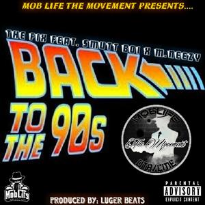 Back to the 90's (feat. Smutt Boi & M.Neezy) [Explicit]