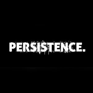 Persistence (feat. Joeyfromacrossthestreet & Sigher pressure made) [Explicit]