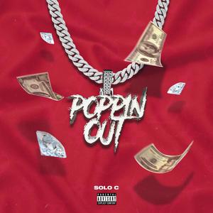 Poppin' Out (Explicit)