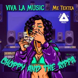 Me textea (feat. CHOPPY & RiPPA)