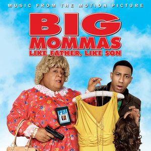 Big Mommas: Like Father, Like Son (卧底肥妈3 电影原声带)