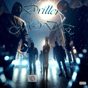 Driller MODE (Explicit)