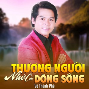 Thương Người Nhớ Cả Dòng Sông