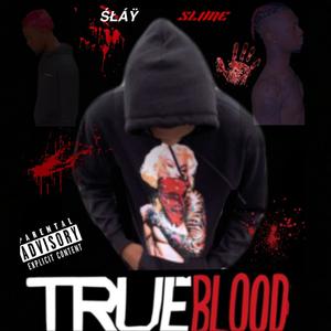 TRUE BLOOD (Explicit)