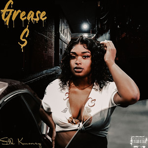 Grease$ (Explicit)