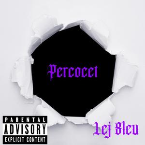 Percocet (Explicit)