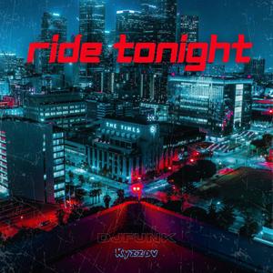 Ride Tonight (Audio Official)