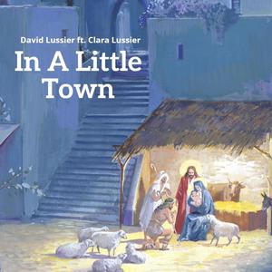 In A Little Town (feat. Clara Lussier)