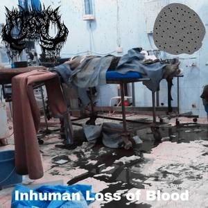 Inhuman Loss of Blood