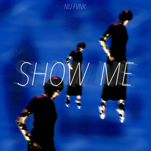 Show Me (Explicit)