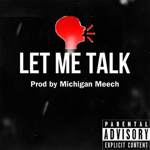 Let Me Talk (Explicit)