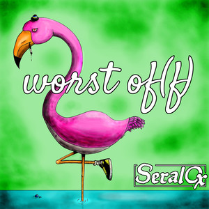 Worst Of (f) [Explicit]