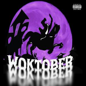 Woktober (Explicit)