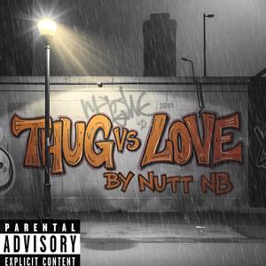 Thug Vs Love (Explicit)