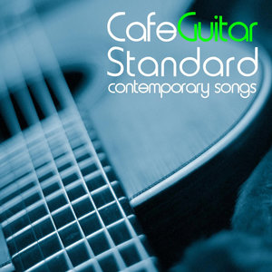 Cafe Guitar Standard CONTEMPORARY SONGS