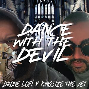 Dance with the Devil (feat. Kingsize the Vet) (Explicit)