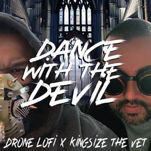 Dance with the Devil (feat. Kingsize the Vet) [Explicit]