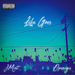 Life Goes (feat. OPENEYES) (Explicit)