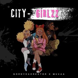 City Girlzz (feat. Mukaa)