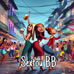 Sextou Bb (Explicit)