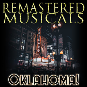 Remastered Musicals: Oklahoma!