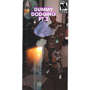 DUMMY DODGING PT.2 (Explicit)