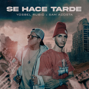 SE HACE TARDE