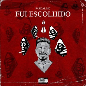 Fui Escolhido (Explicit)