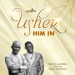 Usher Him In