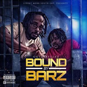 Bound By Barz (Explicit)