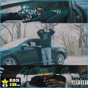 Gettin To It (Explicit)