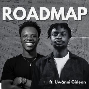 Roadmap (feat. Uwanni Gideon)